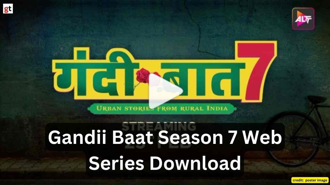 gandii baat s 7 web series download