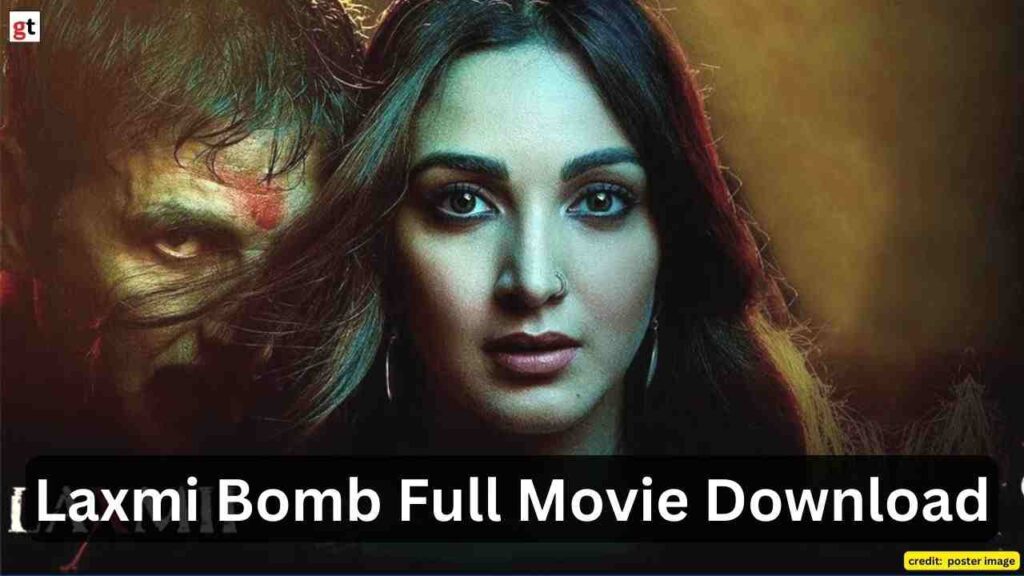 laxmi bomb movie download