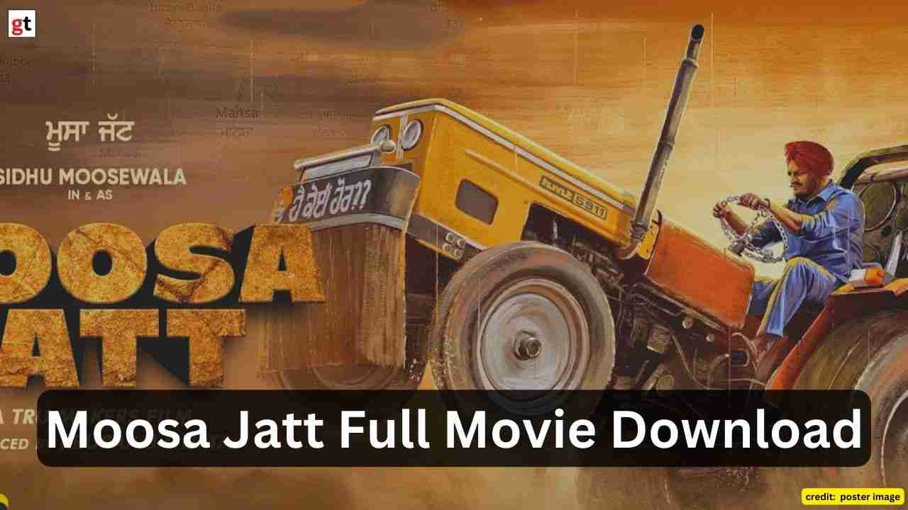 Moosa Jatt Full Movie Download